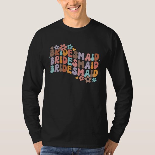 Bruidsmeisje Bruid Team Bruiloft Groovy Bachelor T-shirt (Voorkant)
