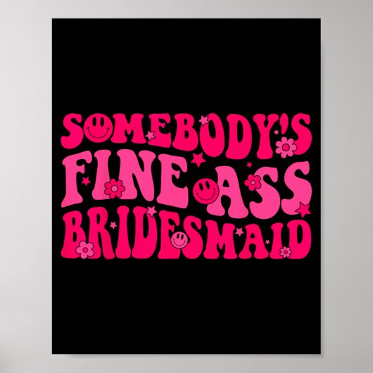 Bruidsmeisje Bruids Team Bruiloft Groovy Bachelor Poster (Voorkant)