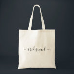Bruidsmeisje. Eenvoudige zwarte en witte scriptie  Tote Bag<br><div class="desc">Eenvoudige zwarte en witte scriptie bruiloft tas "Bruidsmeisje". Neem contact met me op als je extra items nodig hebt.</div>