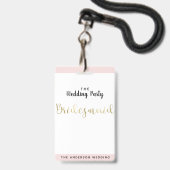 Bruidsmeisje Goud Trouwfeest VIP Pas Badge (Achterkant met lanyard)