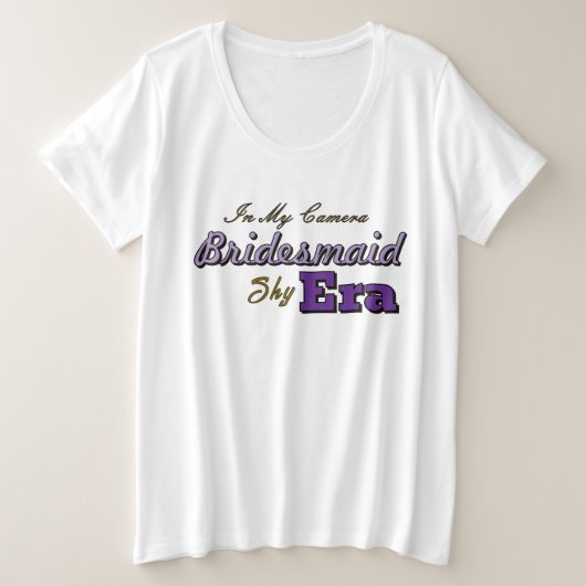 Bruidsmeisje grote maat t-shirt (Design voorkant)