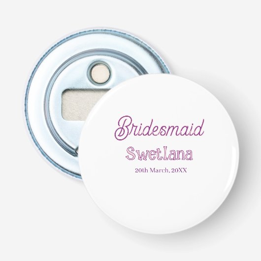 bruidsmeisje paars roze naam datum bruidskamerheer button flesopener (Voorkant)