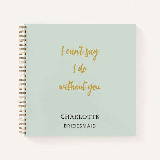 Bruidsmeisje salie groen citaat notitieboek (Voorkant)