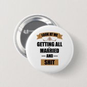 Bruidsmeisje Shirt Dronken Bachelorette Feest Huwe Ronde Button 5,7 Cm (Voorkant /achterkant)