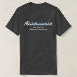 Bruidsmeisje Stof Blauw Vrijgezellenfeest Matching T-shirt<br><div class="desc">Eenvoudig. Chic. Gepersonaliseerd. Deze bruidsmeisjes-shirts komen met elegante schaduwlettering in script. Kies je favoriete model — t-shirt, oversized tee als badpakhoes of slaapshirt, sweatshirt of hoodie. Combineer het met bijpassende boodschappentassen, tumblers en badhanddoeken. Perfect voor bruidsontbijt brunch, 'sich klaarmaken' foto's en outfits voor een vrijgezellenweekend. Kleed ze mooi aan of...</div>