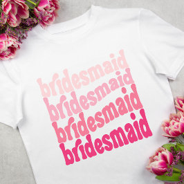 Bruidsmeisje T-shirt, schattig retro roze T-shirt