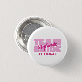 Bruidsmeisje Team Bruid Trouw Eigen Naam Roze Ronde Button 3,2 Cm