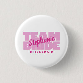Bruidsmeisje Team Bruid Trouw Eigen Naam Roze Ronde Button 3,2 Cm