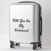 bruidsmeisje voorstel eenvoudige stijlvolle elegan sticker (Koffer)