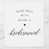 Bruidsmeisje voorstel moderne zwarte kalligrafie wijn etiket (Enkel label)