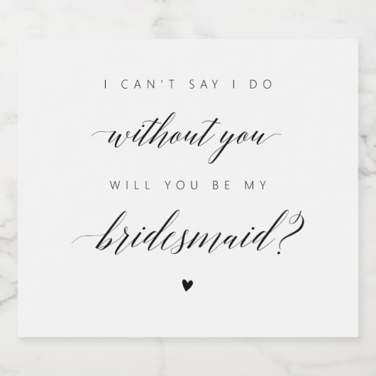 Bruidsmeisje voorstel zwarte kalligrafie sparkling wijnetiket (Enkel label)