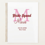 Bruidsquadron naam monogram bruidsmeisje roze datu planner<br><div class="desc">mooie ontwerp</div>