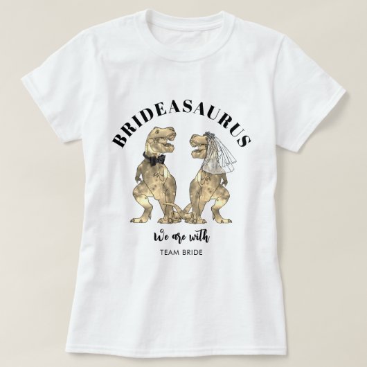 Bruidssaurus Team Bruid Dinosaur Huwelijk T-shirt (Design voorkant)