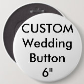 Bruiloft Custom Giant 6" Ronde Button Pin (Voorkant /achterkant)