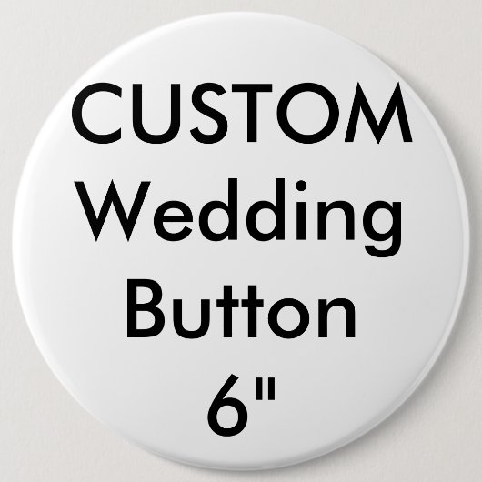 Bruiloft Custom Giant 6" Ronde Button Pin (Voorkant)
