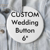 Bruiloft Custom Giant 6" Ronde Button Pin (In situ)