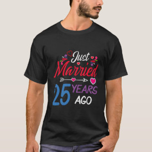 Bruiloft Jubileum net getrouwd 25 jaar geleden 25t T-shirt