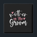 Bruiloft Moeder van bruidegom Moeder Bachelorette  Magneet<br><div class="desc">Trouwmoeder van bruidegom moeder vrijgezellenfeest bruidegom moeder</div>