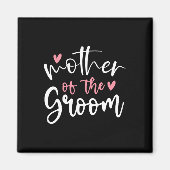 Bruiloft Moeder van bruidegom Moeder Bachelorette  Magneet (Voorkant)