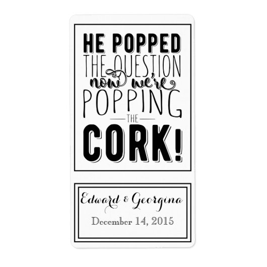 Bruiloft wijn fles label hij popped de vraag (Voorkant)