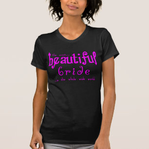 Bruiloften Partijen & Vrijgezellenfeesten Mooie br T-shirt