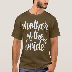 Bruiloftsfeest voor mama van bruid moeder van de b t-shirt