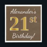 Bruin, Faux Gold 21st Birthday   Eigen naam Servet<br><div class="desc">Dit eenvoudige papieren servetontwerp bevat een bericht als "Alexander's 21ste verjaardag!",  met de "21ste" met een bruin gekleurd uiterlijk dat een faux goudachtig uitzicht heeft. De naam kan worden aangepast. Het zou op een verjaardagsfeestje kunnen worden gebruikt voor iemand die zijn 21ste verjaardag viert. [~Z0000082]</div>