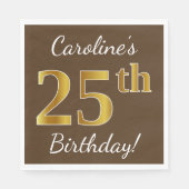 Bruin, Faux Gold 25th Birthday + Eigen naam Servet (Voorkant)