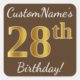 Bruin, Faux Gold 28th Birthday + Eigen naam Vierkante Sticker