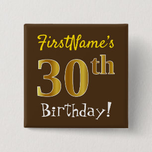 Bruin, Faux Gold 30th Birthday, met eigen naam Vierkante Button 5,1 Cm
