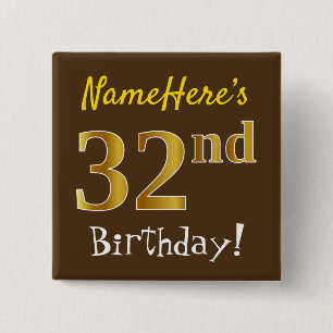 Bruin, Faux Gold 32e verjaardag, met eigen naam Vierkante Button 5,1 Cm