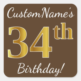 Bruin, Faux Gold 34th Birthday + Eigen naam Vierkante Sticker