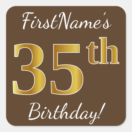 Bruin, Faux Gold 35th Birthday + Eigen naam Vierkante Sticker (Voorkant)