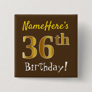 Bruin, Faux Gold 36th Birthday, met eigen naam Vierkante Button 5,1 Cm