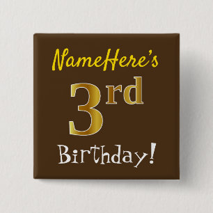 Bruin, Faux Gold 3rd Birthday, met eigen naam Vierkante Button 5,1 Cm