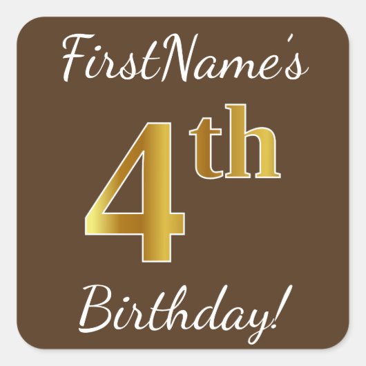 Bruin, Faux Gold 4th Birthday + Eigen naam Vierkante Sticker (Voorkant)