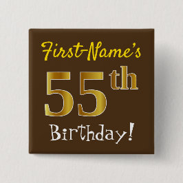 Bruin, Faux Gold 55th Birthday, met eigen naam Vierkante Button 5,1 Cm