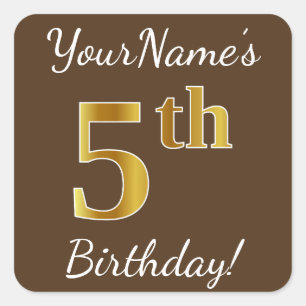 Bruin, Faux Gold 5th Birthday + Eigen naam Vierkante Sticker
