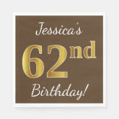 Bruin, Faux Gold 62e verjaardag + Eigen naam Servet (Voorkant)