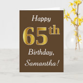 Bruin, Faux Gold 65th Birthday + Eigen naam Kaart (Gele Bloem)