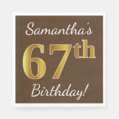 Bruin, Faux Gold 67th Birthday + Eigen naam Servet (Voorkant)