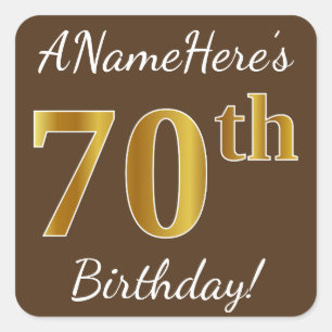 Bruin, Faux Gold 70th Birthday + Eigen naam Vierkante Sticker