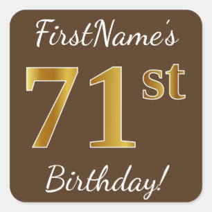 Bruin, Faux Gold 71st Birthday + Eigen naam Vierkante Sticker