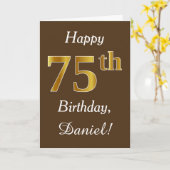 Bruin, Faux Gold 75th Birthday + Eigen naam Kaart (Gele Bloem)