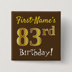 Bruin, Faux Gold 83 e verjaardag, met op maat gesn Vierkante Button 5,1 Cm