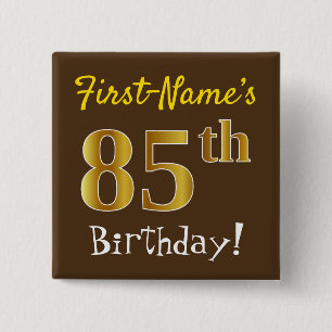 Bruin, Faux Gold 85th Birthday, met eigen naam Vierkante Button 5,1 Cm