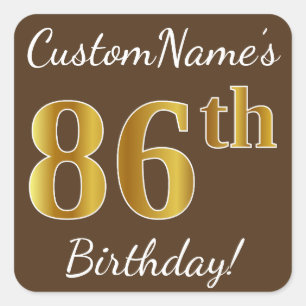 Bruin, Faux Gold 86th Birthday + Eigen naam Vierkante Sticker