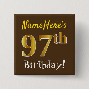 Bruin, Faux Gold 97th Birthday, met eigen naam Vierkante Button 5,1 Cm