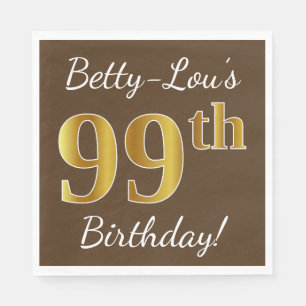 Bruin, Faux Gold 99th Birthday + Eigen naam Servet