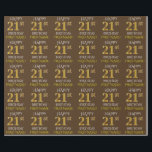 Bruin, Faux Gold "HAPPY 21st BIRTHDAY" Cadeaupapier<br><div class="desc">Dit wikkelpapier ontwerp heeft een boodschap als "HAPPY 21st BIRTHDAY", waarbij de "21st" een faux/imitatie gouden uiterlijk heeft. Het beschikt ook over een naam die kan worden aangepast, en een bruin gekleurde achtergrond. Het kan misschien worden gebruikt bij het inpakken van geschenken die worden gegeven voor iemands eenentwintigste verjaardag. [~Z0000133]...</div>